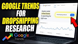 How to use Google Trends for Dropshipping Market Research - Quick Tutorial