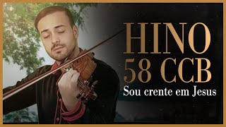 Hino 58 CCB - Sou crente em Jesus - Violino ( Quarteto de Cordas) ​⁠ @pinattohinos3858