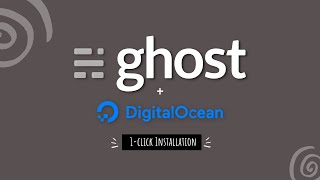 Cài đặt Ghost CMS tự động 1-click với DigitalOcean VPS