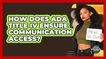 How Does ADA Title IV Ensure Communication Access?