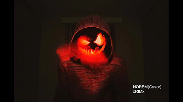 NOREM (Cover) x RIM