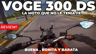 REVIEW VOGE 300 DS | BUENA , BONITA Y BARATA
