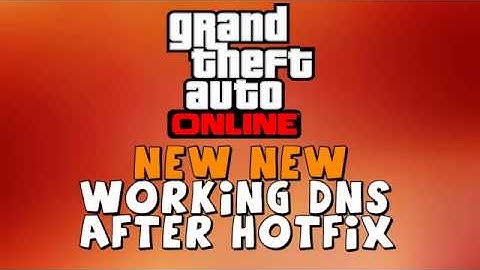 GTA 5 Online NEW!!! NEW WORKING DNS CODES (After Hotfi