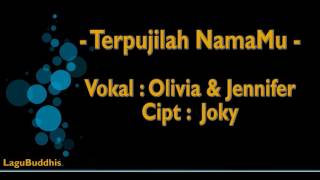 Video thumbnail of "[Lagu Buddhis] Terpujilah NamaMu"