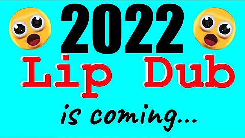 2022 is bringing back the LIP DUB!