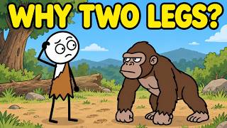 Why Did Humans Start Walking on Two Legs?