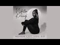 Nikita Kering' - Never Let You Go (Acoustic) (Official Audio)