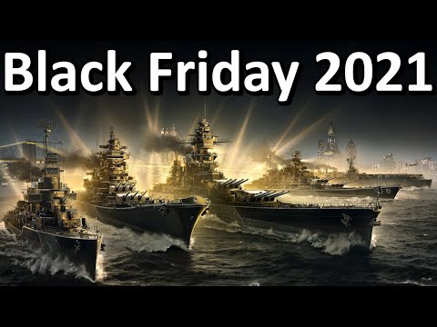 The Best Black Friday Deals in World of Warships (2021)