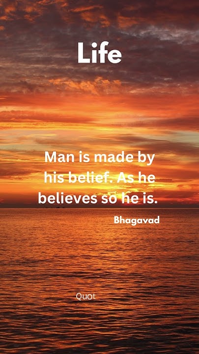man-is-made-by-his-belief-as-he-believes-so-he-is-believe-belief