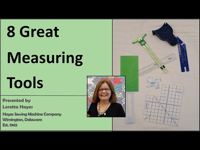 8 Great Measuring Tools for Sewing, Quilting & Embroidery 