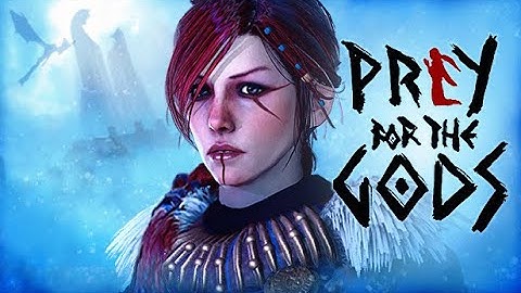 Prey for the Gods | Official Launch Walkthrough  PART 1 (PC) Gameplay @ 2K 60 fps