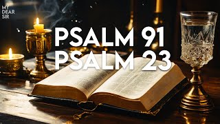 PSALM 23 AND PSALM 91  Bible's Twin Mighty Prayers  Transform Your Life!