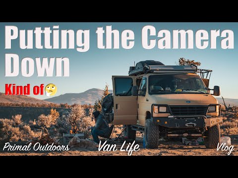 Van Life - Putting the Camera Down