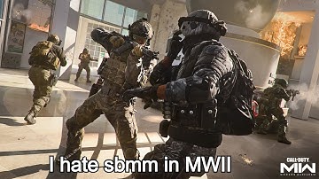 I hate sbmm in MWII