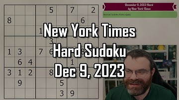 NYT Hard Sudoku Walkthrough | December 9, 2023