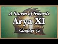 A Storm of Swords - Part 52 - Arya XI