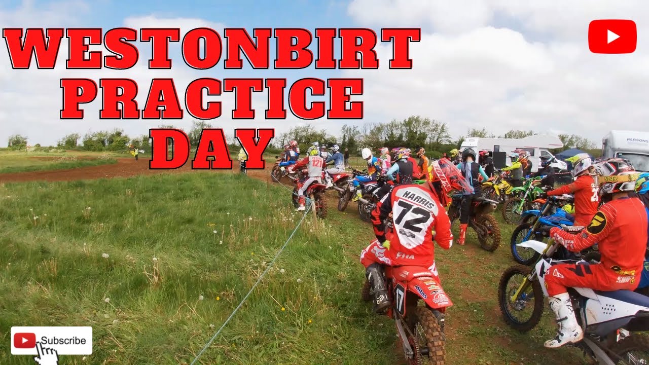 PRACTICE DAY AT WESTONBIRT MX | THORNBURY MX