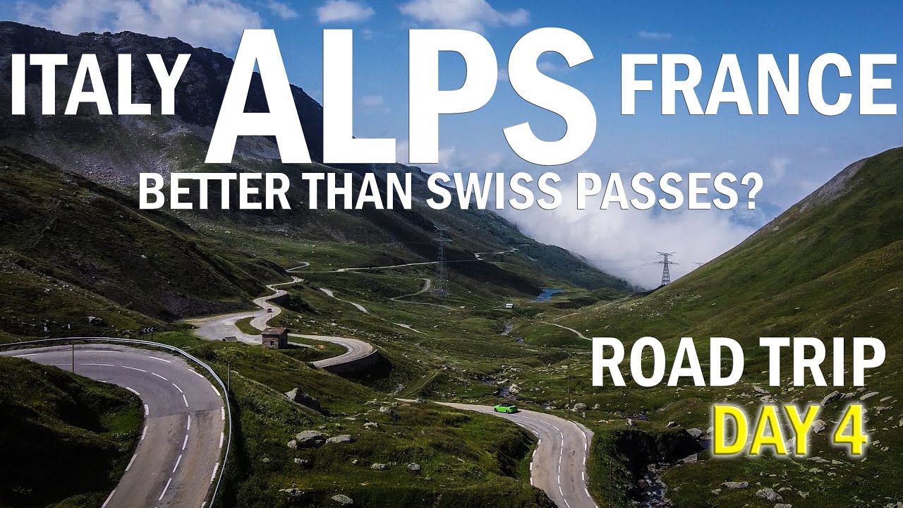 Road Trip To ALPS Italy And France Better Than Swiss Passes Day 4 Road Trip To ALPS Italy And France Better Than Swiss Passes Day 4