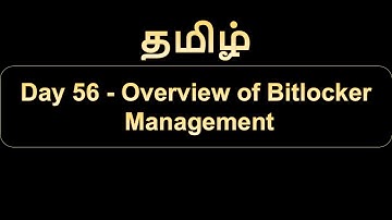 Day 56   Overview of Bitlocker Management