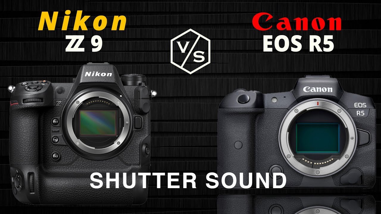 NİKON Z9 VS CANON R5 Shutter Speed Sound YouTube