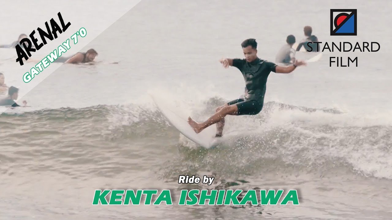 ARENAL - GATEWAY 7`0 Ride by Kenta Ishikawa - YouTube