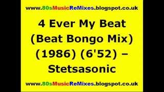 4 Ever My Beat (Beat Bongo Mix) - Stetsasonic | Walter Gibbons Mix | 80s Club Mixes | 80s Club Music