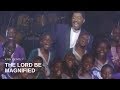 Ron kenoly  the lord be magnified live