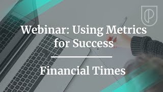Webinar: Using Metrics for Success by Financial Times Head of Product