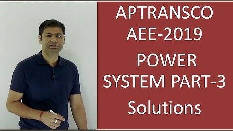 #1.05 APTRANSCO AEE 2019 Detailed Solutions part -3|| POWER SYSTEM