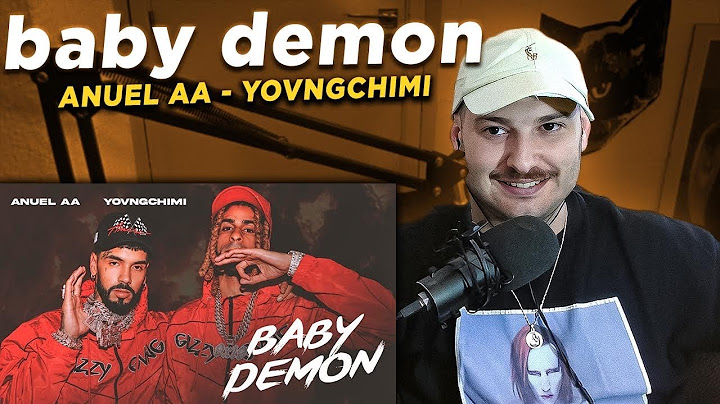 REACCION: ANUEL AA, YOVNGCHIMI - Baby Demon (Video Oficial)
