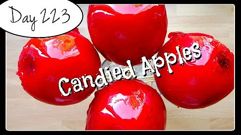 Candied Apples Recipe [DAY 223]