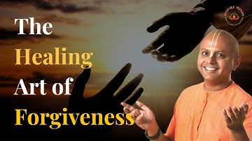 Gaur Gopal Das | Forgiveness: A Journey Towards Inner Peace - Must-See Video! #motivation