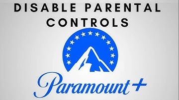 How to Disable Parental Controls On Paramount Plus