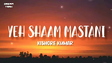 Yeh Shaam Mastani (Lyrics) - Kishore Kumar | Rajesh Khanna | Kati Patang