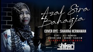 ASAL SIRA BAHAGIA - ALI GANGGA (COVER SHAHIRA HERMAWAN)