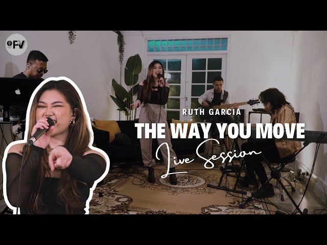 Ruth Garcia - The Way You Move (Live Session) class=