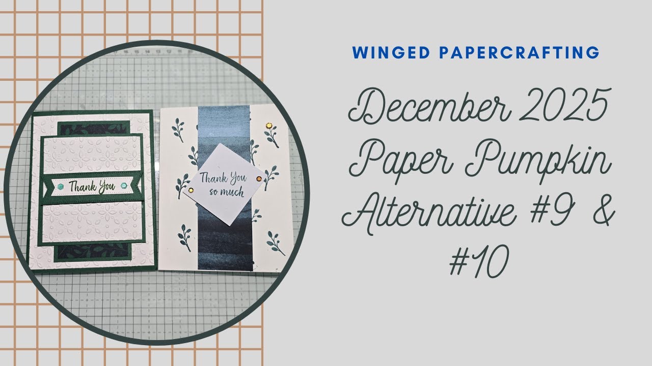 December 2025 Paper Pumpkin Watercolor in Bloom- Alternative #9 & #10