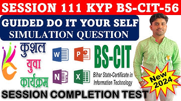 GUIDED DO IT YOUR-SELF 111 | BS-CIT SESSION 56 | KYP SESSION 111 | SIMULATION QUESTION ANSWER{HINDI}