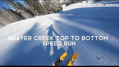 Beaver Creek top to bottom SPEED RUN