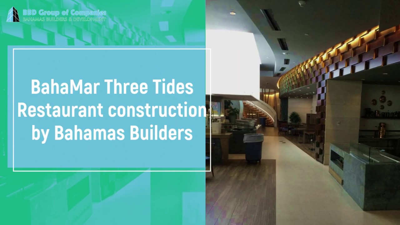 Three Tides Restaurant Construction by Bahamas Builders in Nassau Bahamas