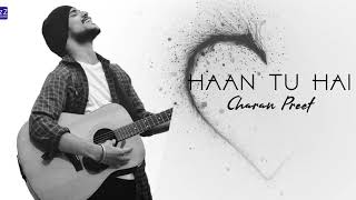 Haan Tu Hai  Charan Preet  Cover  Jannat  Emraan Hashmi  Kk