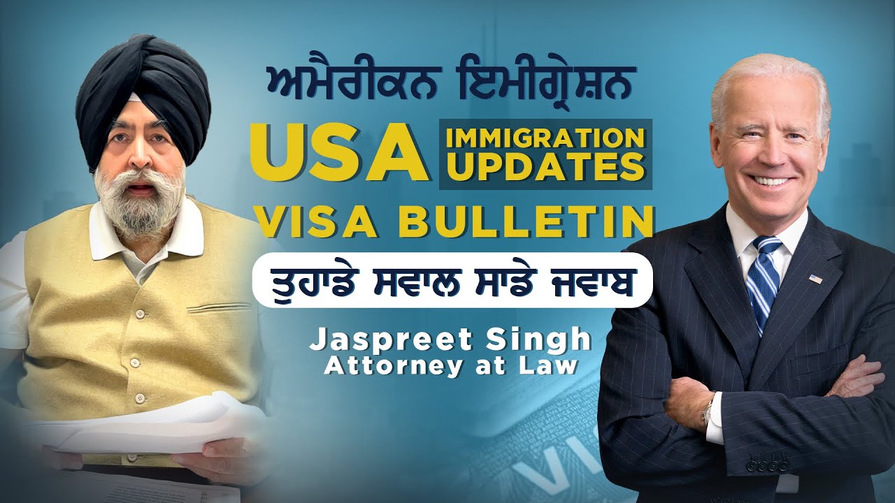 November 18th, 2022 Jaspreet Singh Attorney USA Immigration Updates