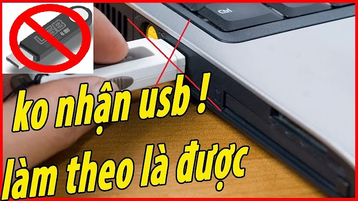 Khắc phục lỗi không nhận USB trên máy Windows nhanh nhất