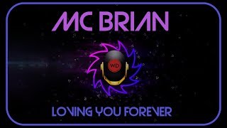 Mc Brian - Loving You Forever