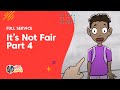 IT'S NOT FAIR PART 4 | Kids on the Move