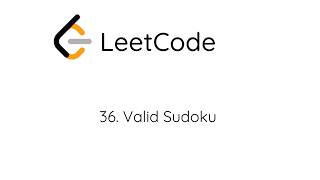 LeetCode 36. Valid Sudoku (Python)