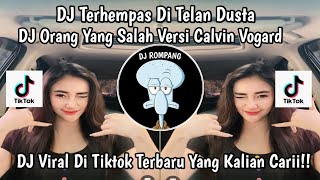 DJ TERHEMPAS DI TELAN DUSTA‼️DJ ORANG YANG SALAH VIRAL DI TIKTOK YANG KALIAN CARII!!!