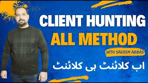 Client Hunting All Methods | Client Hunting Course in 2025 | Guest Posting by Sadeem Abbas
