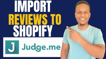 How To Import Reviews From Judge Me To Shopify