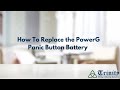 How To Change PowerG Panic Button Battery